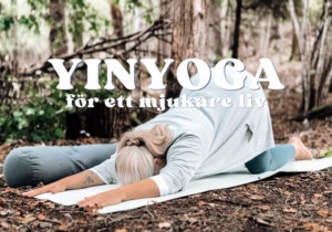 Yinyoga – för ett mjukare liv