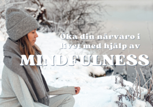 Öka din närvaro i livet